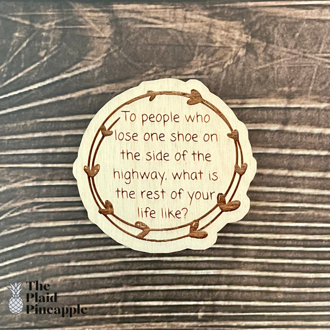 Wooden Magnet - Sarcastic