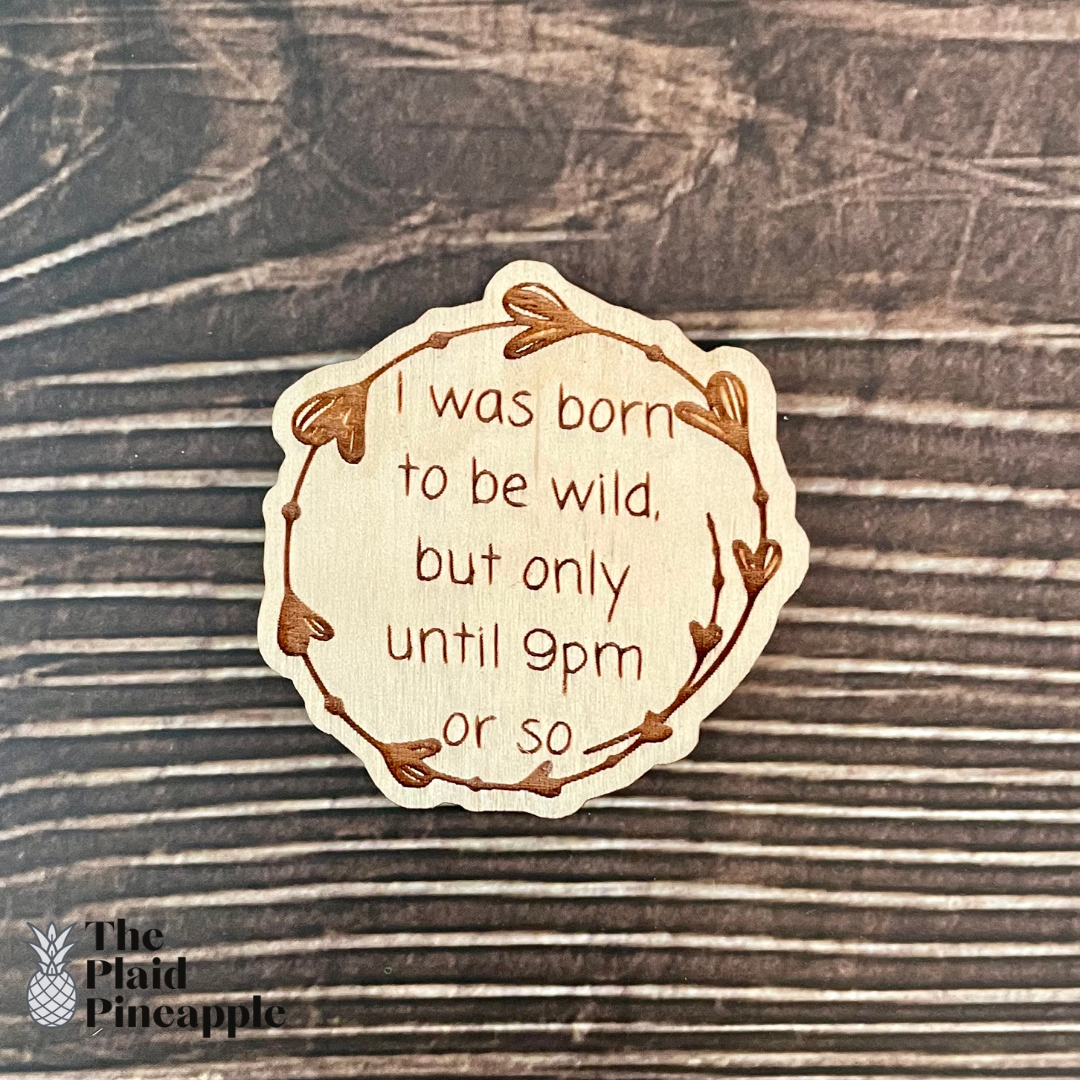 Wooden Magnet - Sarcastic