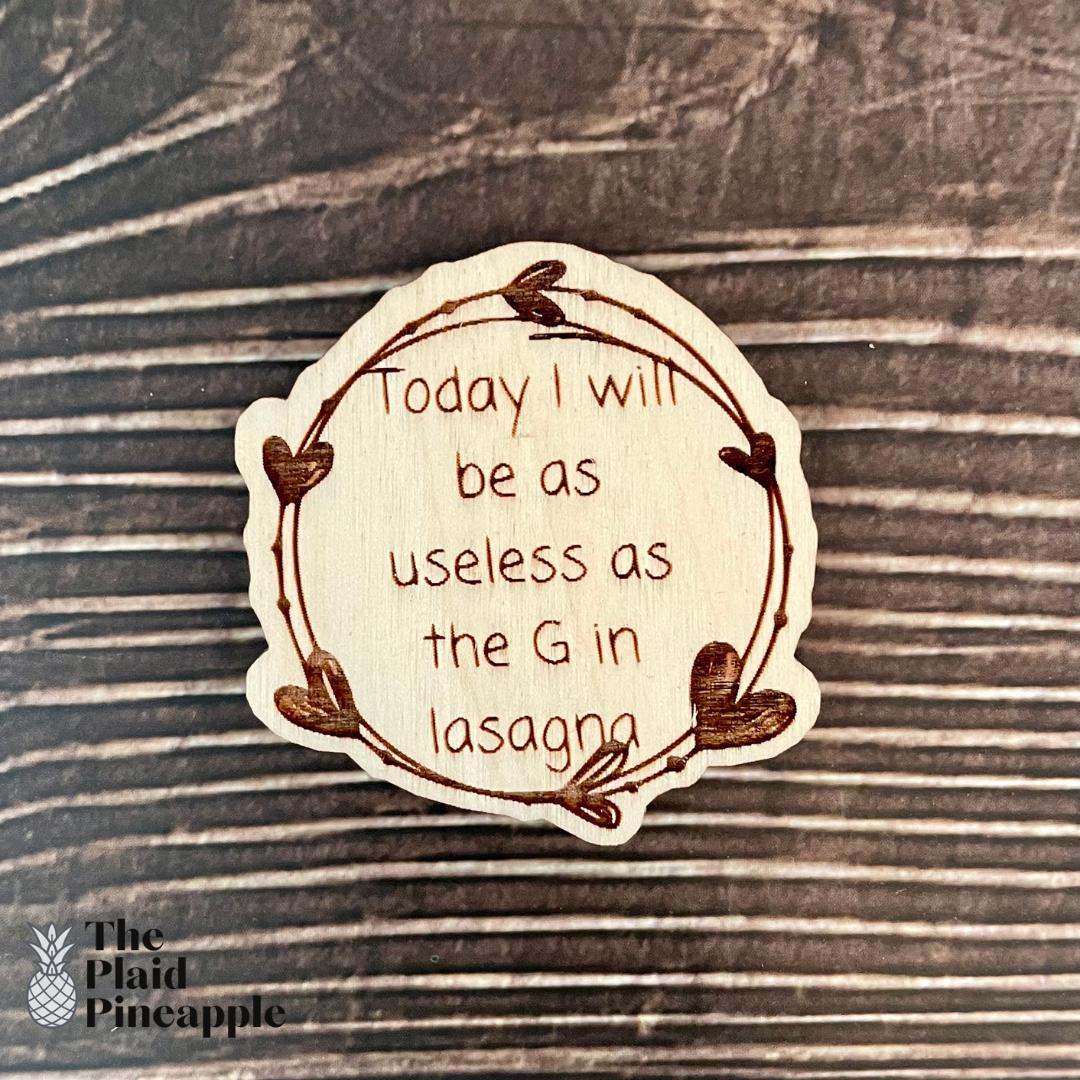 Wooden Magnet - Sarcastic