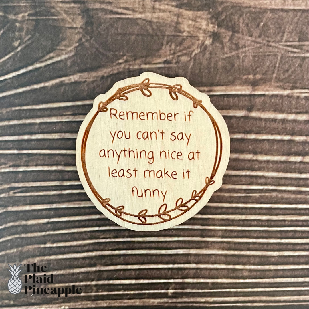 Wooden Magnet - Sarcastic