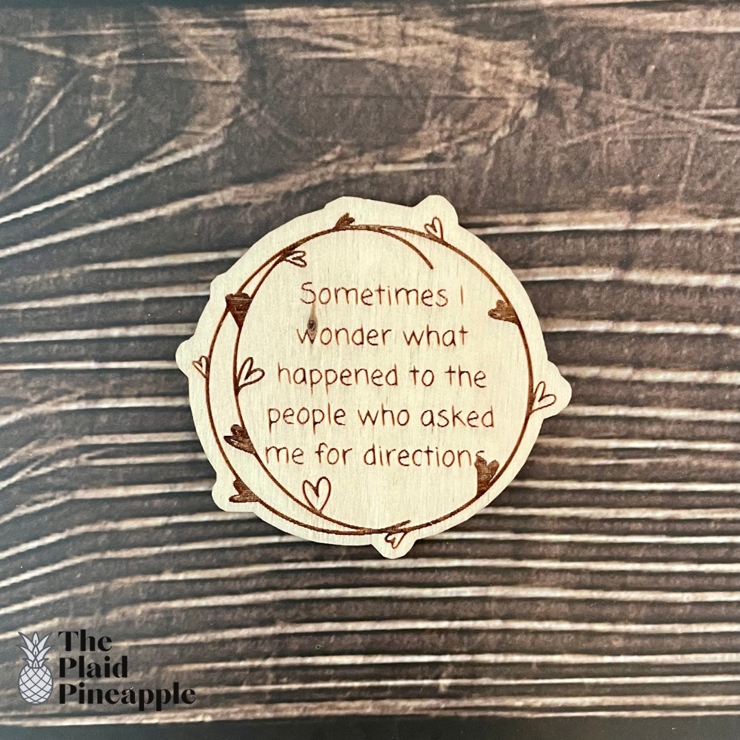 Wooden Magnet - Sarcastic