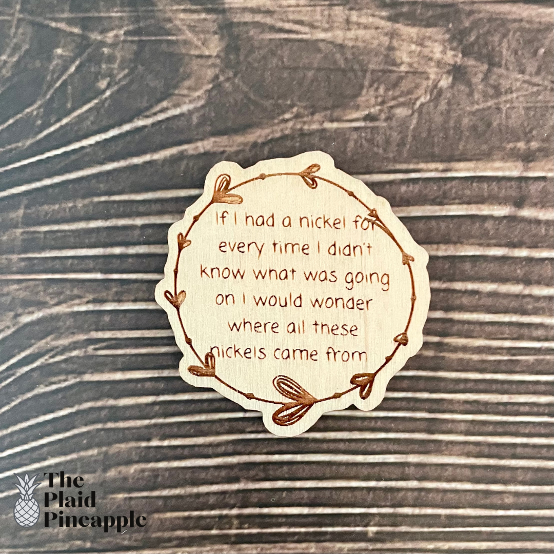 Wooden Magnet - Sarcastic