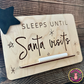 Sleeps Until Santa Visits Sign