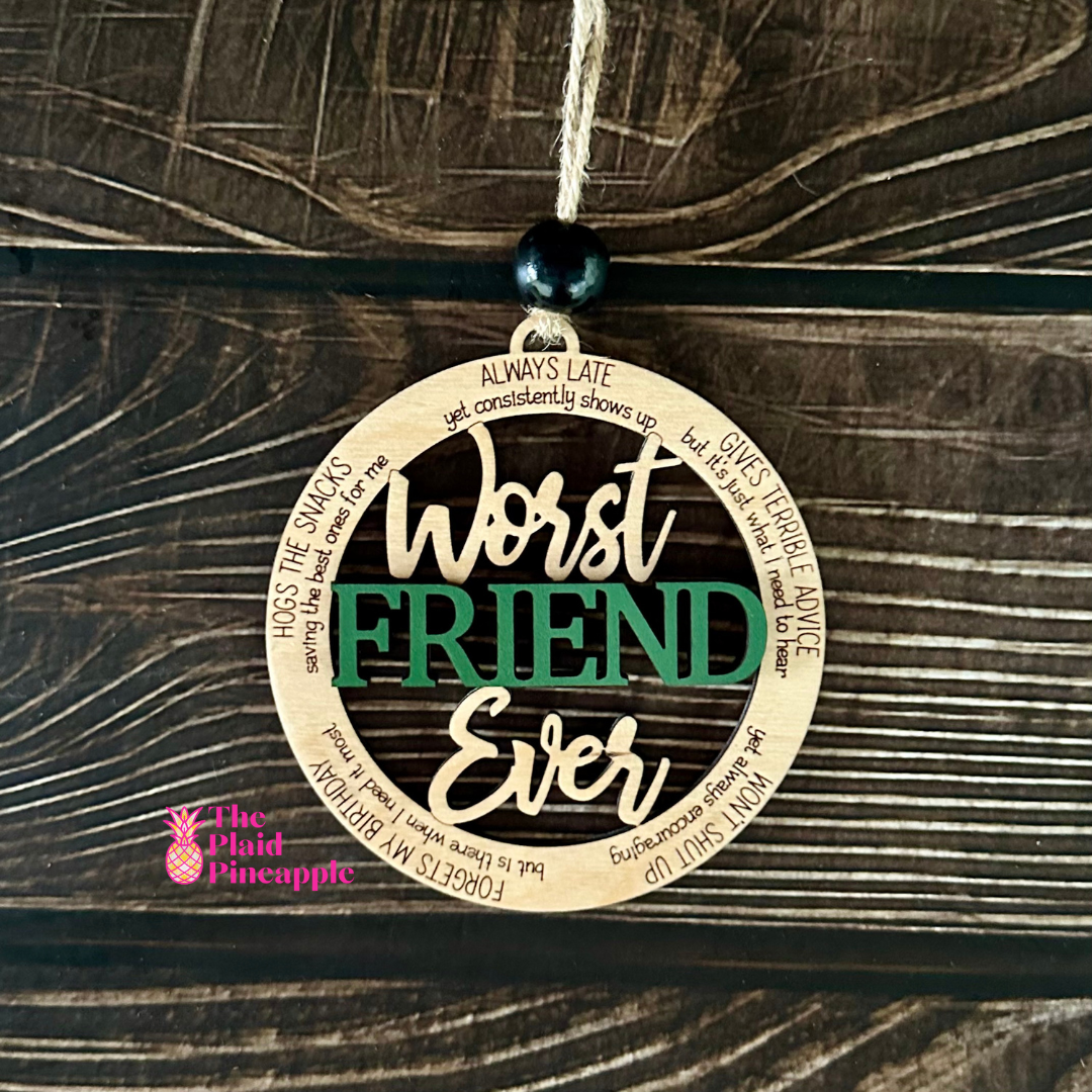 Worst Friend Ornament