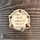 Sarcastic Wooden Magnet