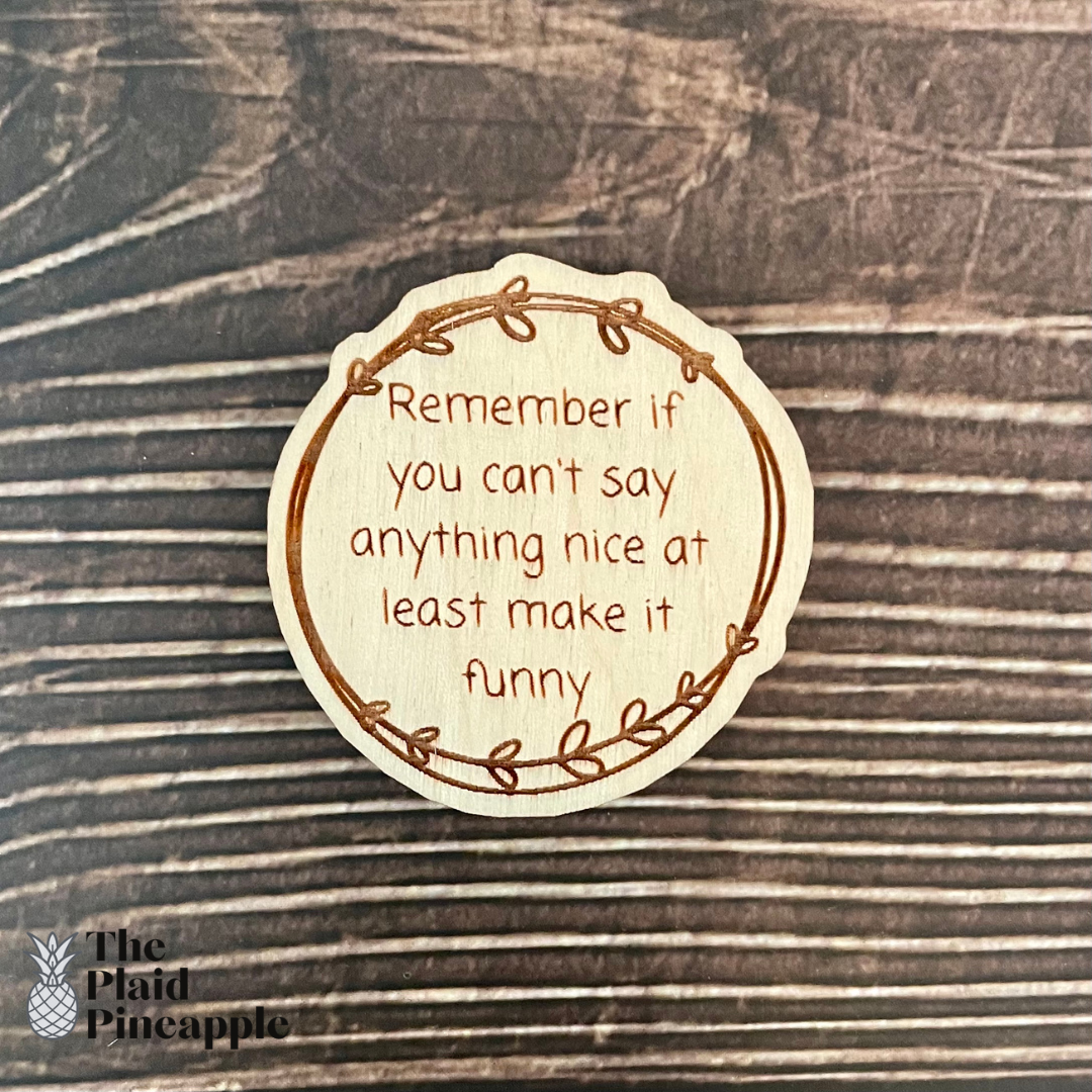 Sarcastic Wooden Magnet