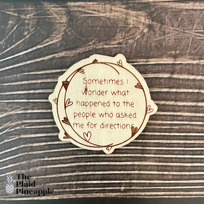 Sarcastic Wooden Magnet