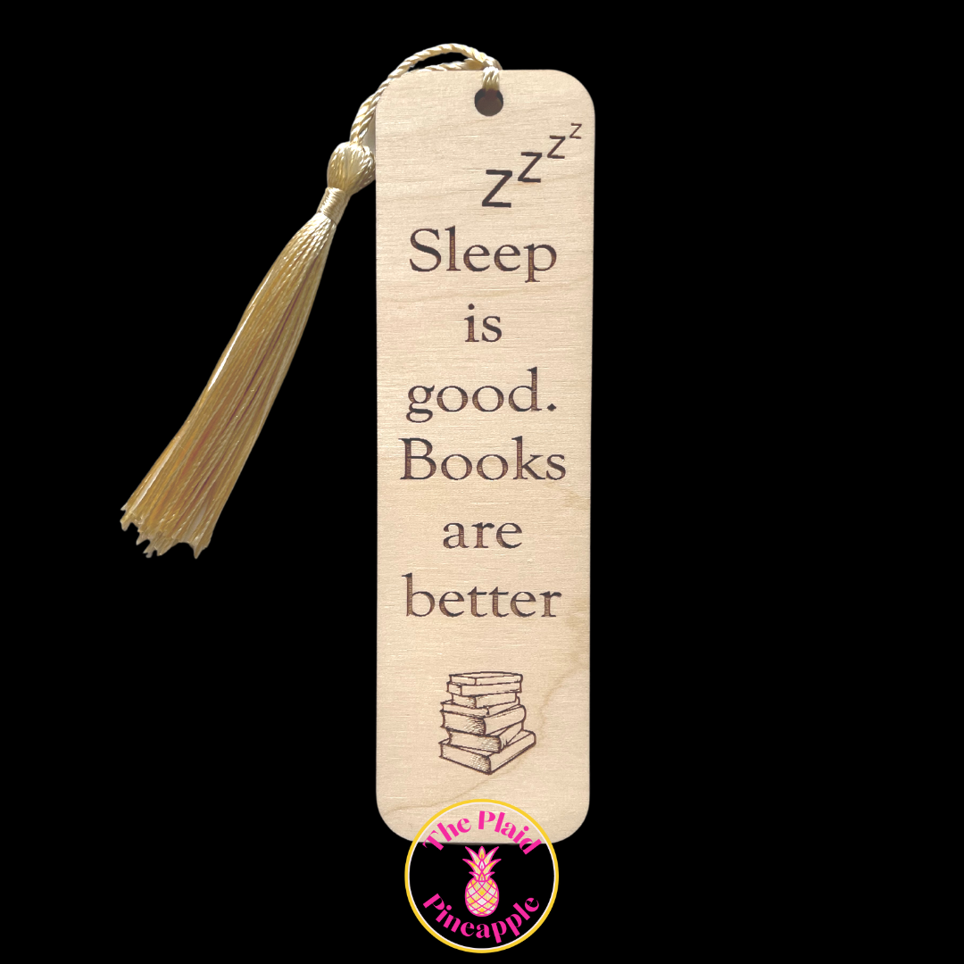 Bookmark - Sleep is Good. Books are Better